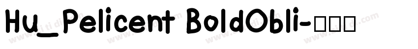 Hu_Pelicent BoldObli字体转换